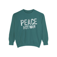 Peace Not War Sweatshirt