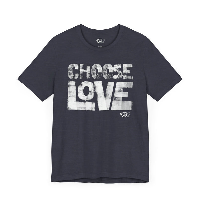 Choose Love Tee